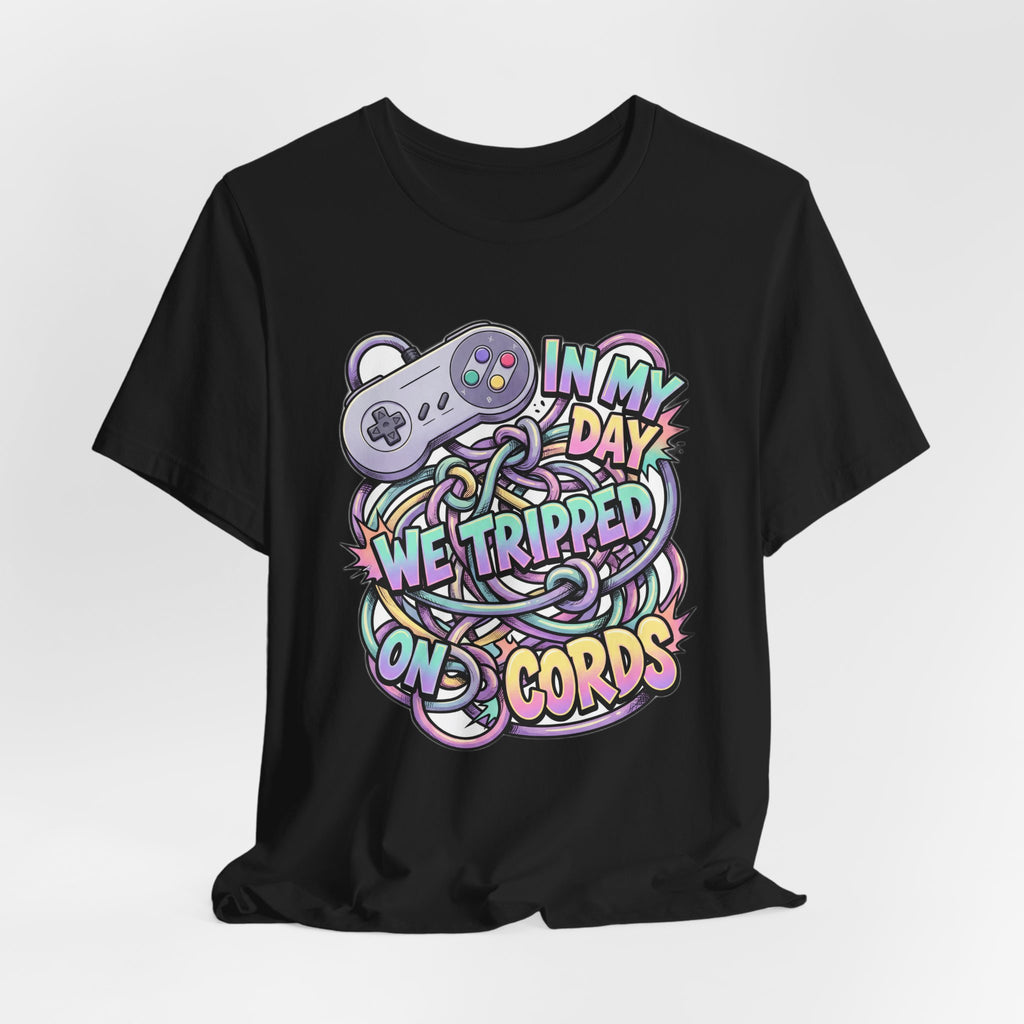 In My Day We Tripped On Cords Funny 90s Gamer