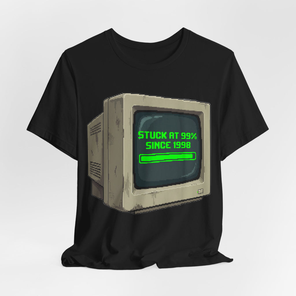 Stuck At 99 Percent Since 1998 Funny Retro PC Loading
