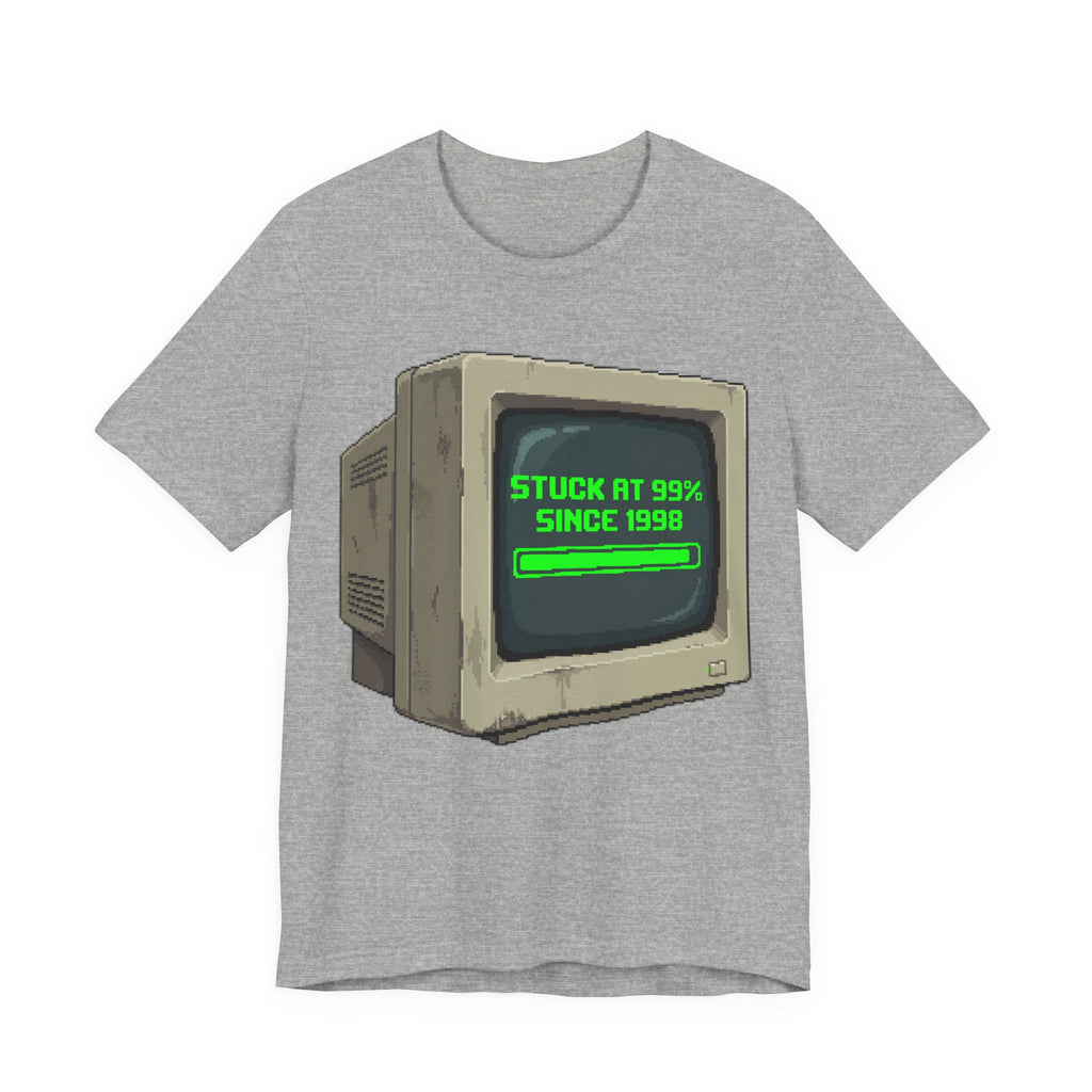 Stuck At 99 Percent Since 1998 Funny Retro PC Loading